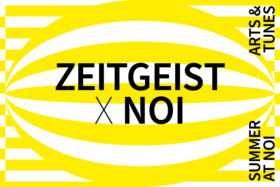 Zeitgeist x NOI